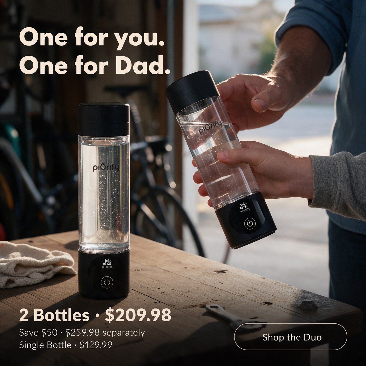 Two bottles in a workshop, One for you. One for Dad.
